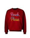 Beach Please - Summer Colors Adult Dark Sweatshirt-Sweatshirts-TooLoud-Deep-Red-Small-Davson Sales