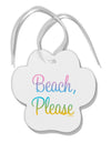 Beach Please - Summer Colors Paw Print Shaped Ornament-Ornament-TooLoud-White-Davson Sales