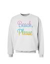 Beach Please - Summer Colors Sweatshirt-Sweatshirts-TooLoud-White-Small-Davson Sales