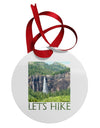 Beautiful Cliffs - Lets Hike Circular Metal Ornament by TooLoud-Ornament-TooLoud-White-Davson Sales