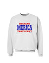 Because Merica That's Why Sweatshirt-Sweatshirts-TooLoud-White-Small-Davson Sales