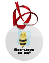 Bee-lieve In Me Circular Metal Ornament-Ornament-TooLoud-White-Davson Sales