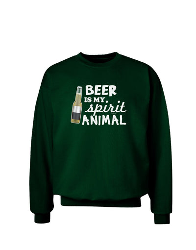 Beer Is My Spirit Animal Adult Dark Sweatshirt-Sweatshirts-TooLoud-Deep-Forest-Green-Small-Davson Sales