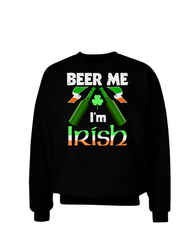 Beer Me I'm Irish Adult Dark Sweatshirt-Sweatshirts-TooLoud-Black-Small-Davson Sales