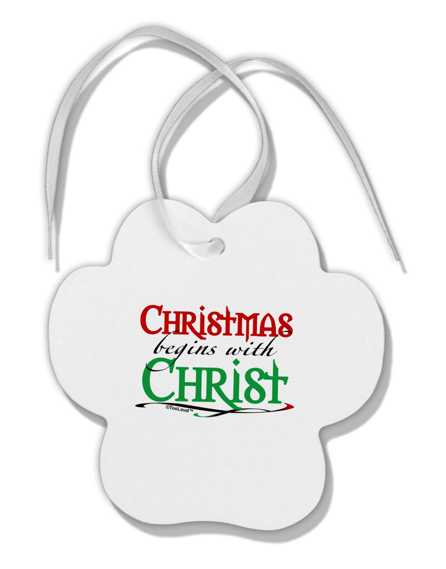 Begins With Christ Text Paw Print Shaped Ornament-Ornament-TooLoud-White-Davson Sales