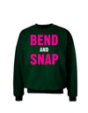 Bend and Snap Pink Text Adult Dark Sweatshirt-Sweatshirts-TooLoud-Deep-Forest-Green-Small-Davson Sales