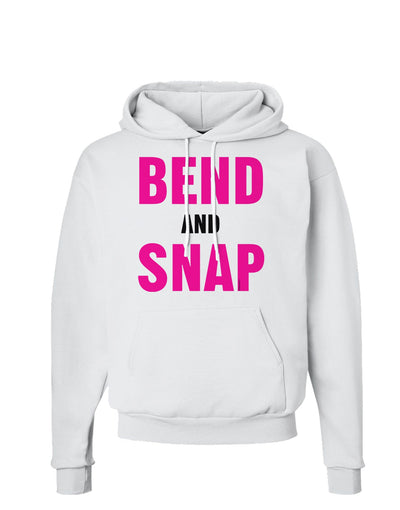 Bend and Snap Pink Text Hoodie Sweatshirt-Hoodie-TooLoud-White-Small-Davson Sales