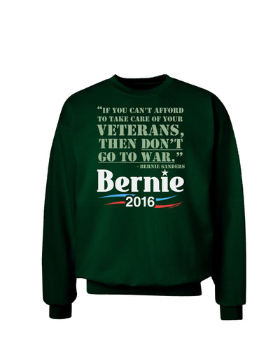 Bernie on Veterans and War Adult Dark Sweatshirt-Sweatshirts-TooLoud-Deep-Forest-Green-Small-Davson Sales