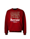 Bernie on Veterans and War Adult Dark Sweatshirt-Sweatshirts-TooLoud-Deep-Red-Small-Davson Sales