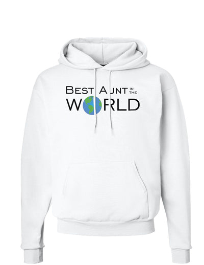 Best Aunt in the World Hoodie Sweatshirt-Hoodie-TooLoud-White-Small-Davson Sales