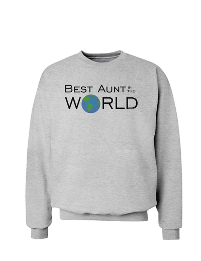 Best Aunt in the World Sweatshirt-Sweatshirts-TooLoud-AshGray-Small-Davson Sales