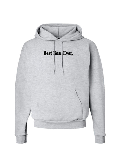 Best Boss Ever Text - Boss Day Hoodie Sweatshirt-Hoodie-TooLoud-AshGray-Small-Davson Sales