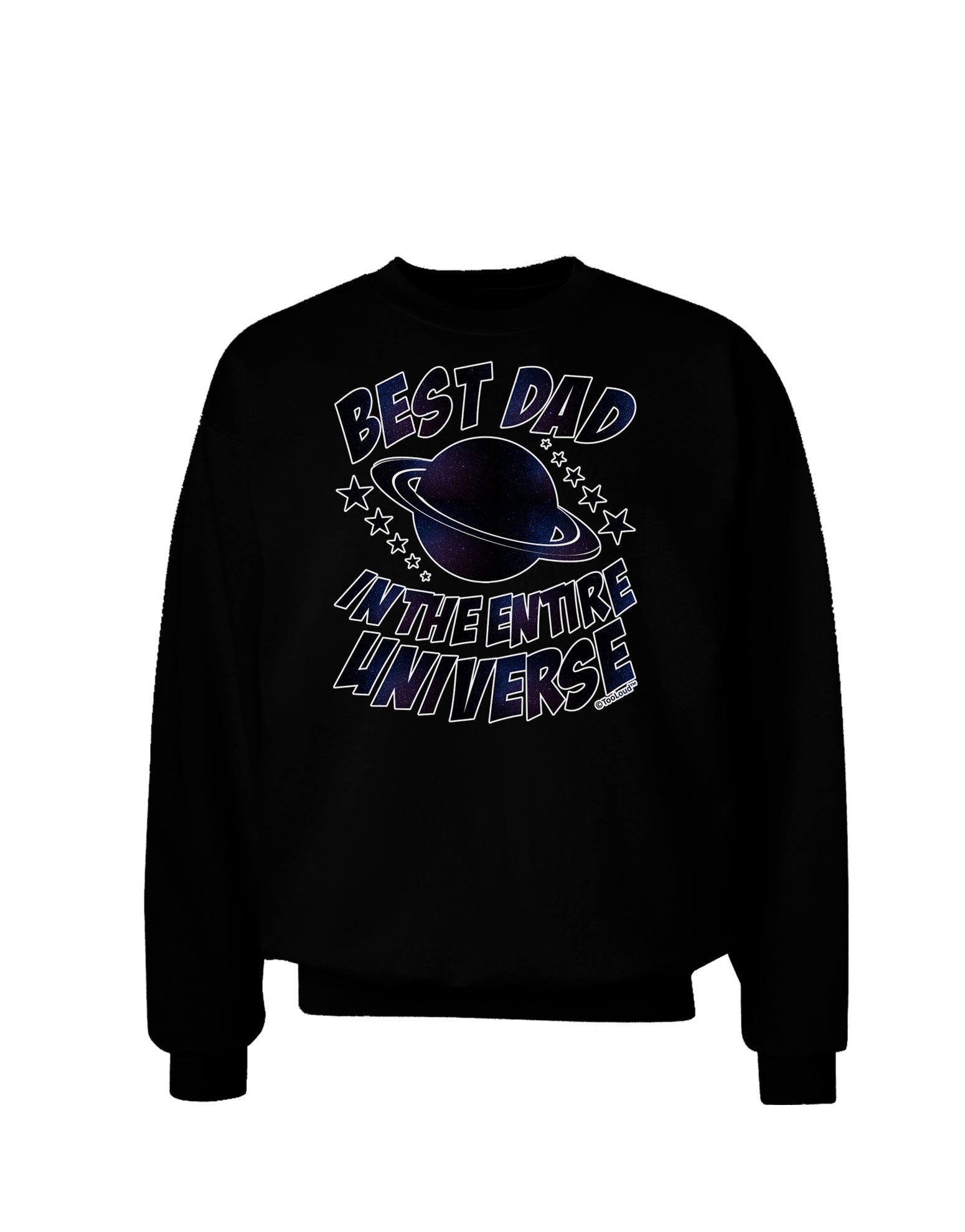 Best Dad in the Entire Universe - Galaxy Print Adult Dark Sweatshirt-Sweatshirts-TooLoud-Black-Small-Davson Sales