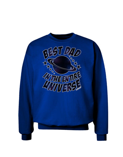 Best Dad in the Entire Universe - Galaxy Print Adult Dark Sweatshirt-Sweatshirts-TooLoud-Deep-Royal-Blue-Small-Davson Sales