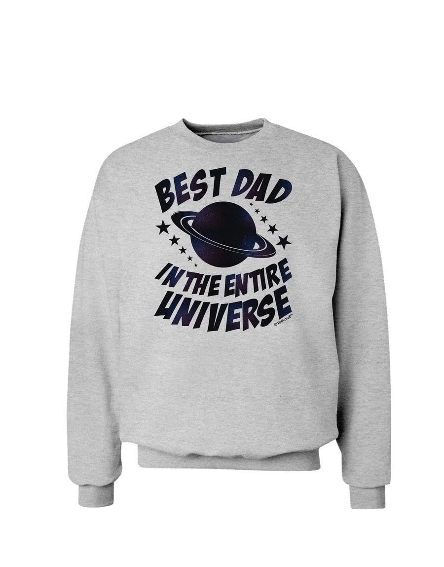 Best Dad in the Entire Universe - Galaxy Print Sweatshirt-Sweatshirts-TooLoud-White-Small-Davson Sales