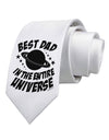 Best Dad in the Entire Universe Printed White Necktie