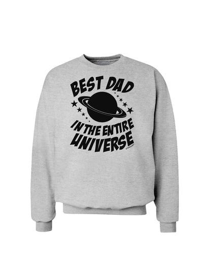 Best Dad in the Entire Universe Sweatshirt-Sweatshirts-TooLoud-AshGray-Small-Davson Sales