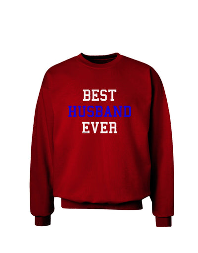 Best Husband Ever Adult Dark Sweatshirt-Sweatshirts-TooLoud-Deep-Red-Small-Davson Sales