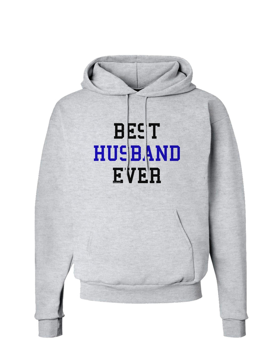 Best Husband Ever Hoodie Sweatshirt-Hoodie-TooLoud-White-Small-Davson Sales