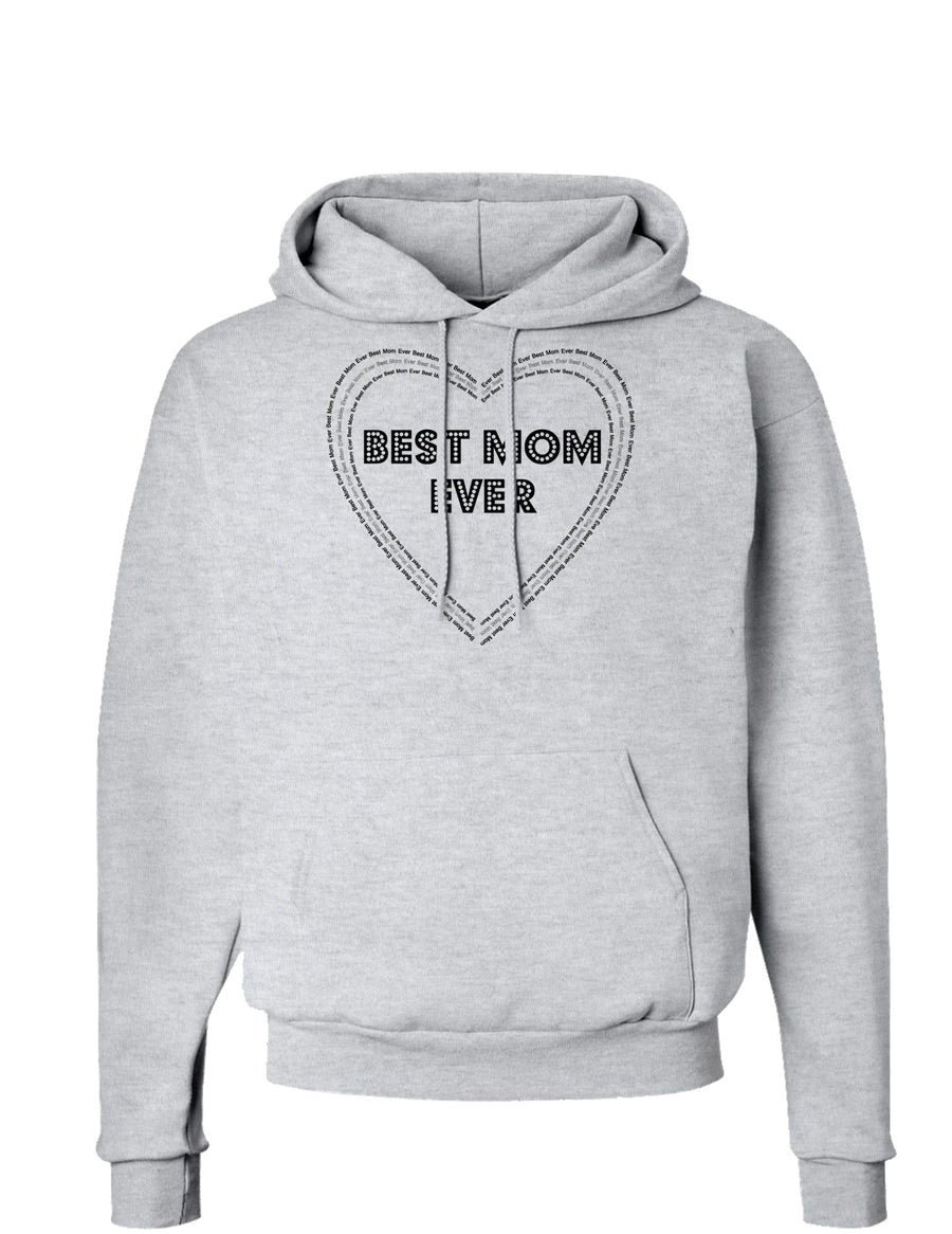 Best Mom Ever Heart Text Hoodie Sweatshirt-Hoodie-TooLoud-White-Small-Davson Sales