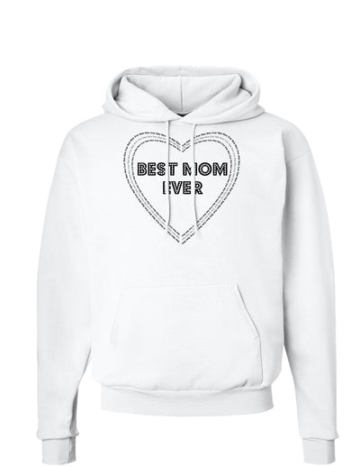 Best Mom Ever Heart Text Hoodie Sweatshirt-Hoodie-TooLoud-White-Small-Davson Sales