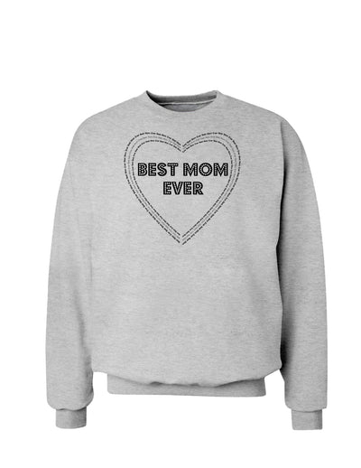 Best Mom Ever Heart Text Sweatshirt-Sweatshirts-TooLoud-AshGray-Small-Davson Sales