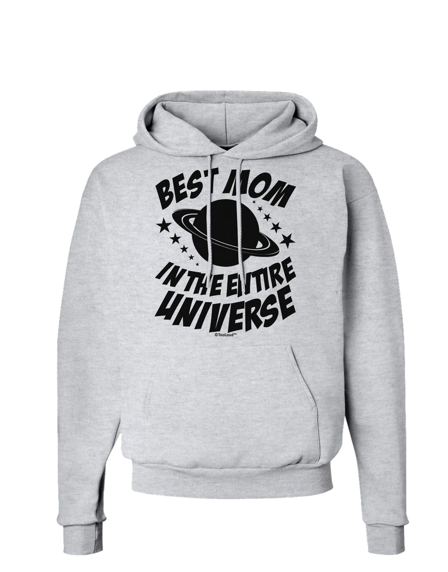 Best Mom in the Entire Universe Hoodie Sweatshirt by TooLoud-Hoodie-TooLoud-White-Small-Davson Sales