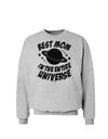 Best Mom in the Entire Universe Sweatshirt by TooLoud-Sweatshirts-TooLoud-AshGray-Small-Davson Sales