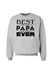 Best Papa Ever Sweatshirt-Sweatshirts-TooLoud-AshGray-Small-Davson Sales