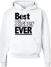 Best Sister Ever Hoodie Sweatshirt by TOOLOUD-Hoodie-Davson Sales-Small-White-Davson Sales