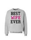 Best Wife Ever Sweatshirt-Sweatshirts-TooLoud-AshGray-Small-Davson Sales