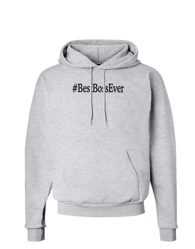 #BestBossEver Text - Boss Day Hoodie Sweatshirt-Hoodie-TooLoud-AshGray-Small-Davson Sales