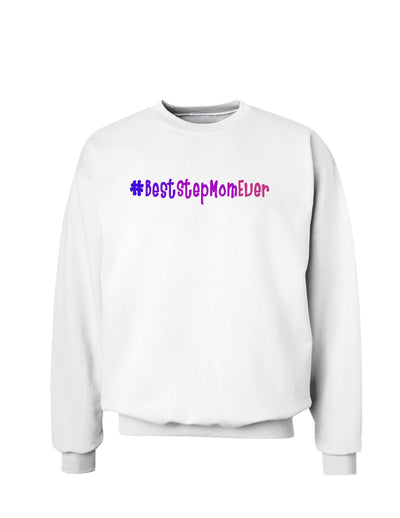 #BestStepMomEver Sweatshirt-Sweatshirts-TooLoud-White-Small-Davson Sales