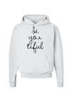 BeYouTiful - Beautiful Hoodie Sweatshirt-Hoodie-TooLoud-White-Small-Davson Sales