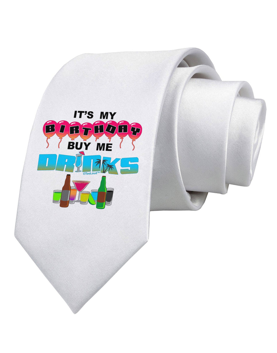 Birthday - Buy Me Drinks Printed White Necktie