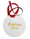 Birthday Crew Text Circular Metal Ornament by TooLoud-Ornament-TooLoud-White-Davson Sales