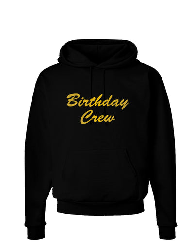 Birthday Crew Text Dark Hoodie Sweatshirt by TooLoud-Hoodie-TooLoud-Black-Small-Davson Sales