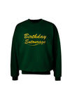 Birthday Entourage Text Adult Dark Sweatshirt by TooLoud-Sweatshirts-TooLoud-Deep-Forest-Green-Small-Davson Sales