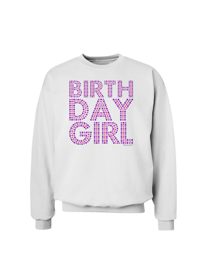 Birthday Girl - Pink and Purple Dots Sweatshirt by TooLoud-Sweatshirts-TooLoud-White-Small-Davson Sales