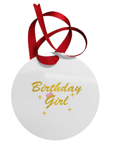 Birthday Girl Text Circular Metal Ornament by TooLoud-Ornament-TooLoud-White-Davson Sales