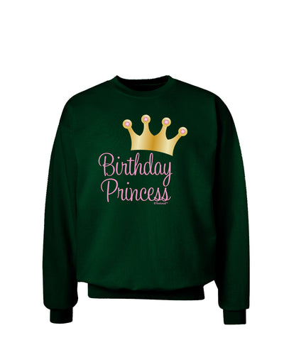 Birthday Princess - Tiara Adult Dark Sweatshirt by TooLoud-Sweatshirts-TooLoud-Deep-Forest-Green-Small-Davson Sales