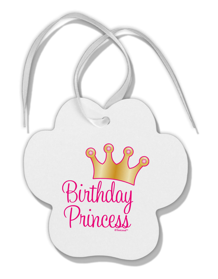 Birthday Princess - Tiara Paw Print Shaped Ornament by TooLoud-Ornament-TooLoud-White-Davson Sales