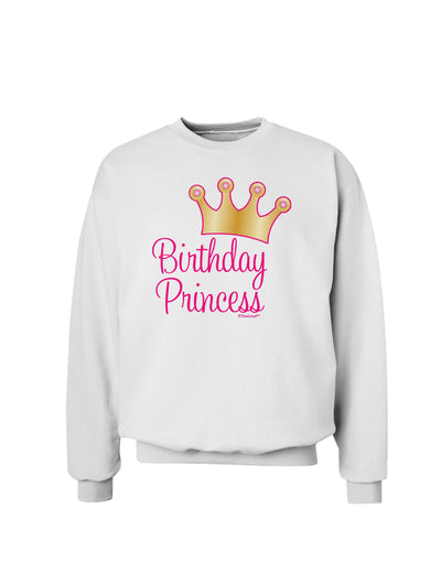 Birthday Princess - Tiara Sweatshirt by TooLoud-Sweatshirts-TooLoud-White-Small-Davson Sales