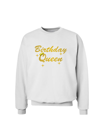 Birthday Queen Text Sweatshirt by TooLoud-Sweatshirts-TooLoud-White-Small-Davson Sales