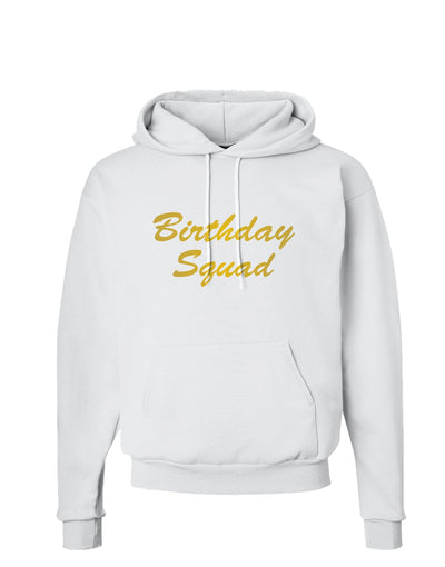 Birthday Squad Text Hoodie Sweatshirt by TooLoud-Hoodie-TooLoud-White-Small-Davson Sales