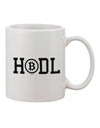 TooLoud HODL Bitcoin Printed 11oz Coffee Mug