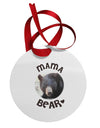 Black Bear - Mama Bear Circular Metal Ornament-Ornament-TooLoud-White-Davson Sales