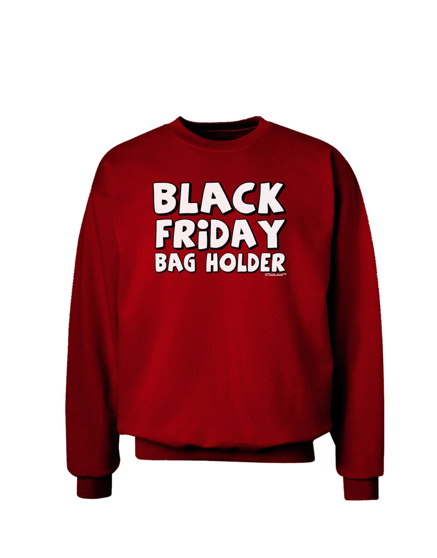 Black Friday Bag Holder Adult Dark Sweatshirt-Sweatshirts-TooLoud-Black-Small-Davson Sales