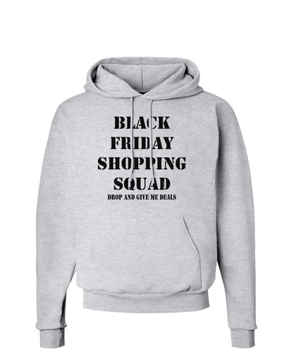 Black Friday Shopping Squad - Drop and Give Me Deals Hoodie Sweatshirt-Hoodie-TooLoud-AshGray-Small-Davson Sales