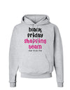 Black Friday Shopping Team - Shop Til You Drop Hoodie Sweatshirt-Hoodie-TooLoud-AshGray-Small-Davson Sales